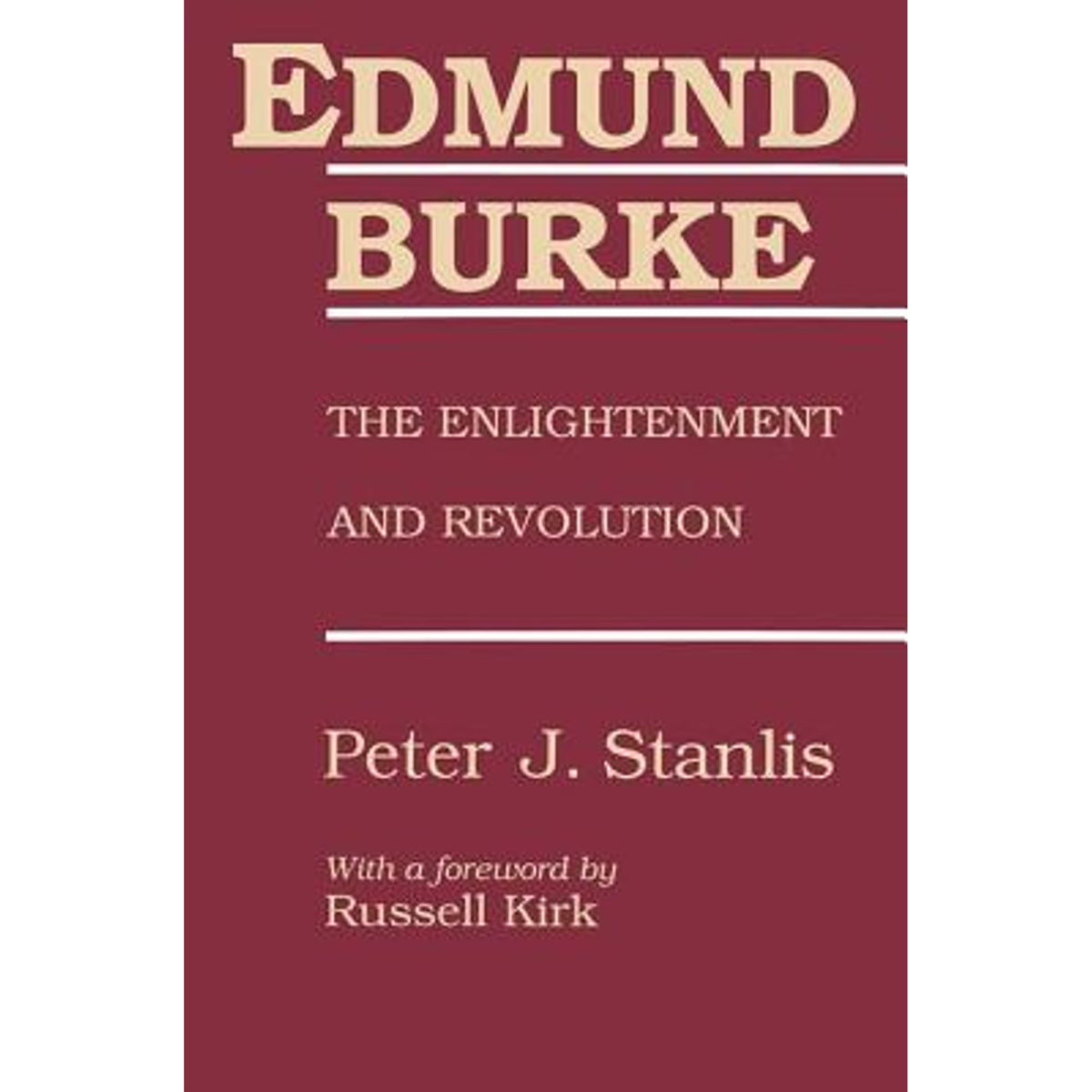 Edmund Burke: The Enlightenment and Revolution Hardcover W737